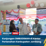 Ombudsman RI Lakukan Penilaian Pelayanan Publik di Kantor Pertanahan Jombang
